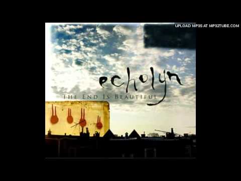Echolyn - The end is beautiful