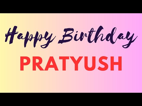 183_Happy Birthday Pratyush ! 🎉 Your FUN & CATCHY BIRTHDAY Song!