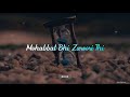Zaroori Tha New Sad Whatsapp Status Akstatus