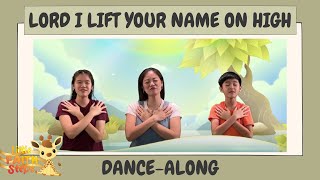 Lord I Lift Your Name On High | Children's Action Song | Little Faith Steps