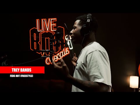 TREY BANDS - FEDS HOT (FREESTYLE) @liveboxfreestyle