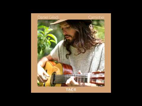 Daniel Giladi - Caminhei