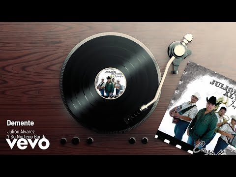 Julión Álvarez Y Su Norteño Banda - Demente (Audio)