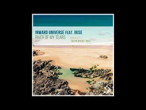 Inward Universe feat. Iriser - River of My Tears (Rayan Myers Remix) Best Chillout 2019