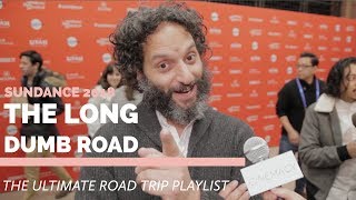 Jason Mantzoukas Shares His Ultimate Road Trip Playlist For 'The Long Dumb Road' | Sundance 2018 video
