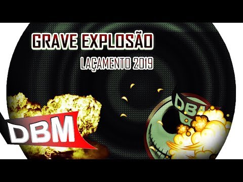 GRAVE EXPLOSAO - LANÇAMENTO 2019
