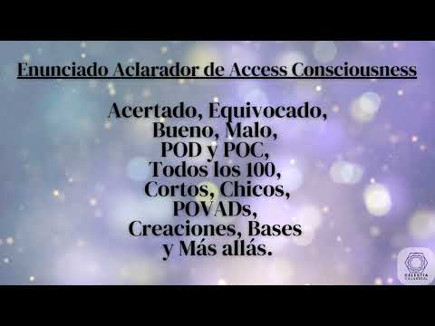 Enunciado Aclarador de Access Consciousness | Borra bloqueos energéticos desde la primera escucha.