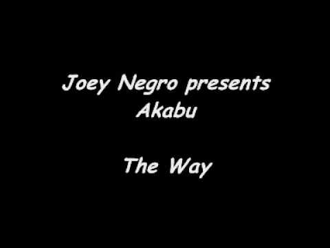 Joey Negro presents Akabu - The Way