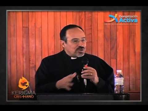 Kerigma 1 - EL AMOR DE DIOS - Padre Ernesto María Caro