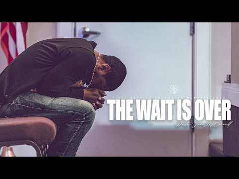 Sunday Sermon | "The Wait Is Over" with Pastor James McCarroll