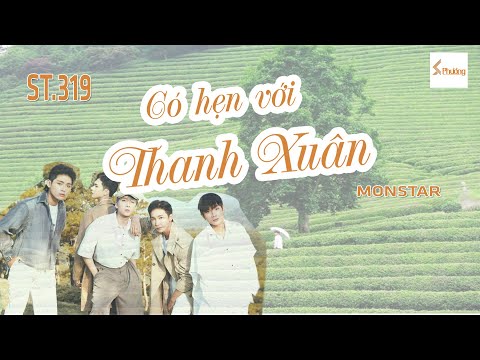 (Karaoke) Có hẹn với Thanh Xuân - Monstar (Có Bè)