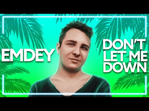 Emdey, Dave Replay - Don't Let Me Down [Lyric Video]