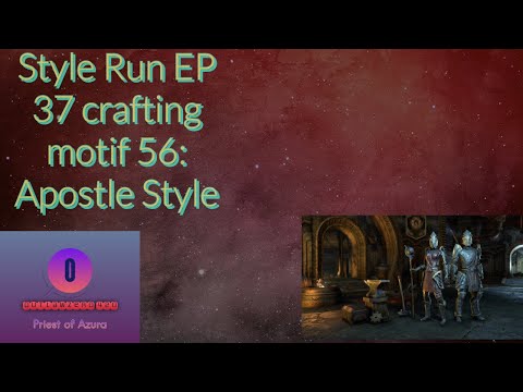 Style Run EP 37 crafting motif 56: Apostle Style