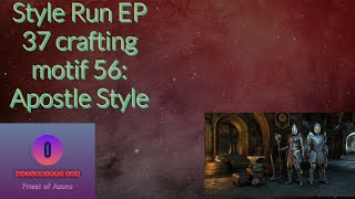 Style Run EP 37 crafting motif 56: Apostle Style