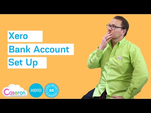 How to set up bank accounts in Xero