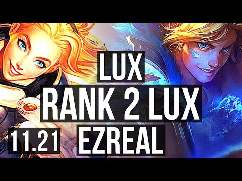 LUX & Sona vs EZREAL & Yuumi (ADC) | Rank 2 Lux, 3/1/7 | NA Challenger | 11.21