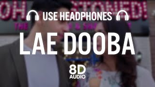 Lae Dooba (8D AUDIO) Aiyaary | Sidharth Malhotra, Rakul Preet |Sunidhi Chauhan |Rochak Kohli