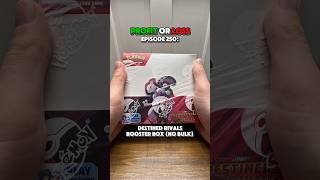 Opening a Destined Rivals Booster Box! - Profit or Loss Episode 250