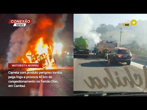 Vídeo: Carreta com produto perigoso tomba, pega fogo e provoca 40 km de congestionamento na Fernão Dias,  em Cambuí.