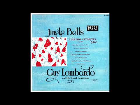 "Jingle Bells" Guy Lombardo Royal Canadians 1952