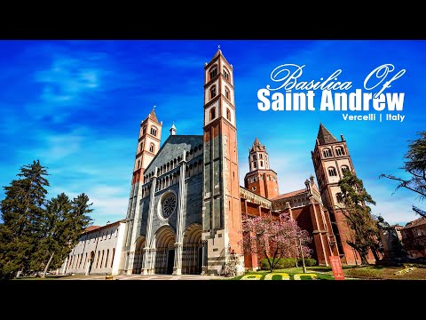Basilica di Sant’Andrea in Vercelli: Italy’s First Gothic Church | History, Architecture & Secrets