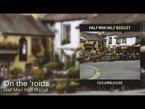 Videoclip de On the 'roids — Half Man Half Biscuit