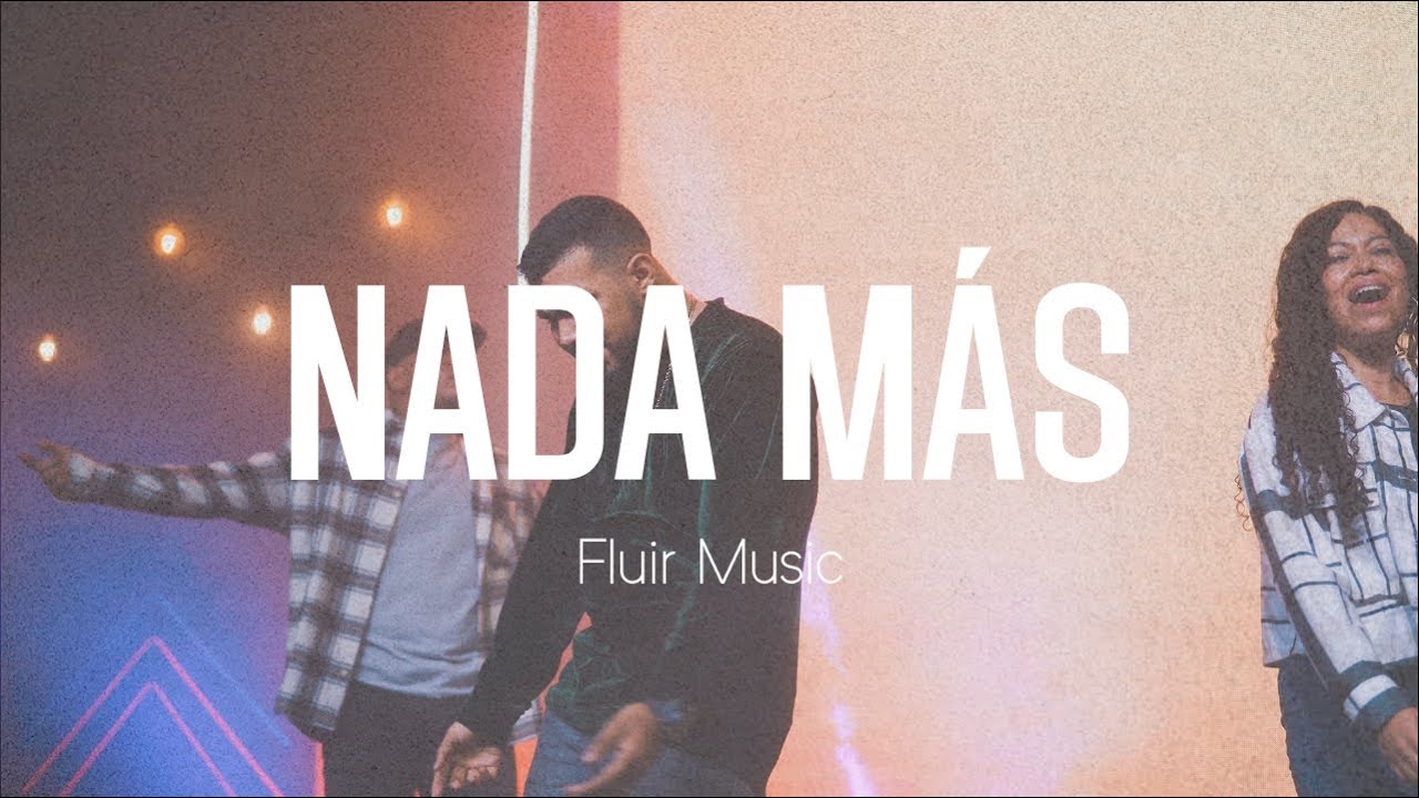 Nada Más | Fluir Music