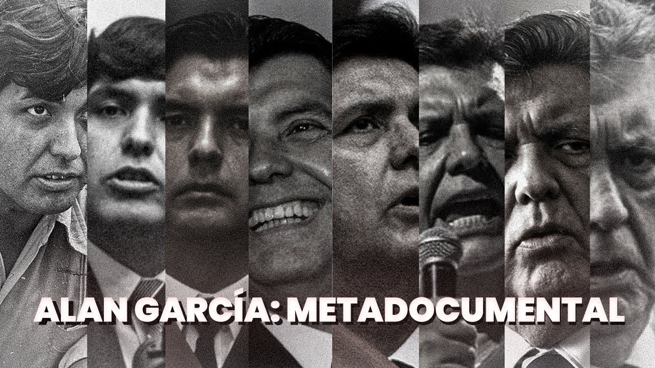 LA VIDA PÚBLICA DE ALAN GARCÍA (EL METADOCUMENTAL QUE LATINA NO QUIERE QUE VEAS)
