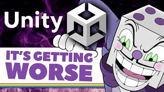 The Unity Situation Has Actually Gotten Worse