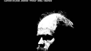 Current 93 feat. Bonnie "Prince" Billy - Idumea