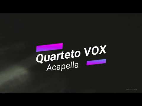 download lagu mp3 mp4 Quarteto Vox Acapella, download lagu Quarteto Vox Acapella gratis, unduh video klip Quarteto Vox Acapella