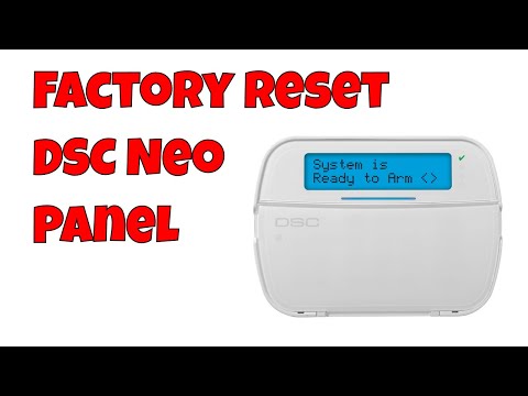 How To Factory Default DSC NEO Alarm Panel, HS2016 - HS2032 - HS2064 - HS21128