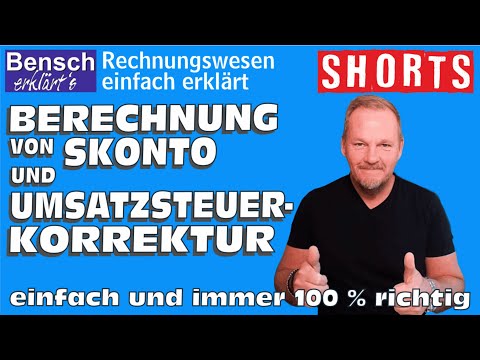 Berechnung von Skonto und Umsatzsteuerkorrektur - einfach und immer 100 % richtig