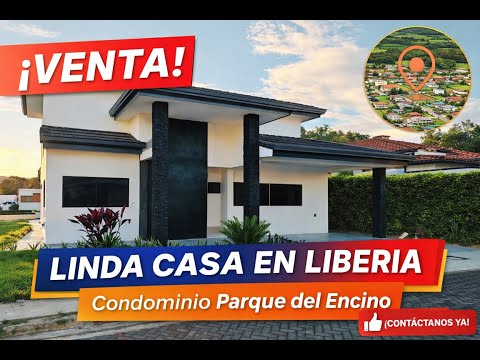 🏡 Casa en Venta en Condominio Parque del Encino | Liberia, Guanacaste 🇨🇷