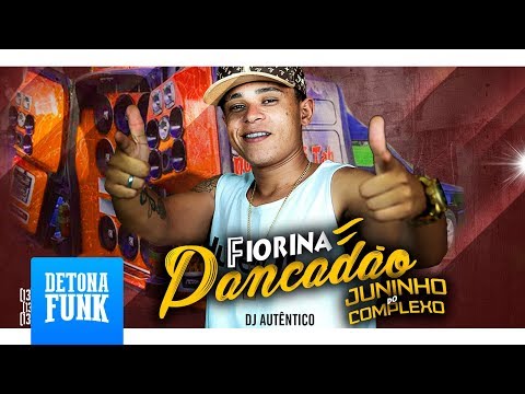 MC Juninho do Complexo - Fiorino Pancadão (Prod. DJ Autêntico)