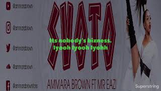 Ammara brown-Svoto(Official Lyric Video) Ft  Mr  Eazi..