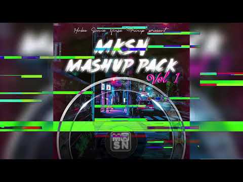 MKSN Mashup Pack Vol. 1
