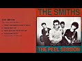 THE SMITHS 🎵 The Peel Session 1983 🎵 FULL ALBUM ♬ HQ AUDIO