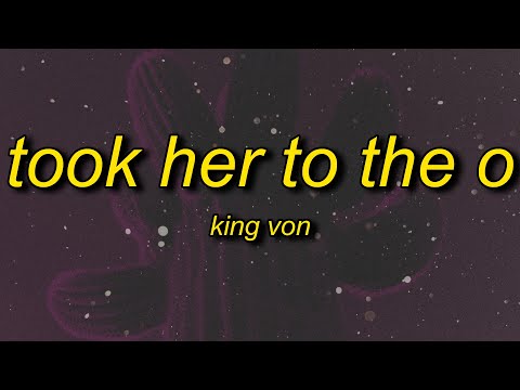 King Von - Took Her To The O (TikTok Version) Lyrics