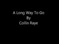 A Long Way To Go - Collin Raye