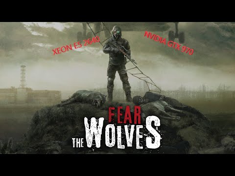 FearTheWolves Multiplayer XEON E5 2640 + GTX 970 ( Ultra Graphics ) ТЕСТ