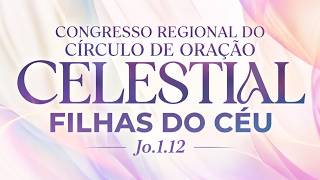 Congresso Regional do Círculo de Oração - 19/09/2026 - Pr. André Câmara
