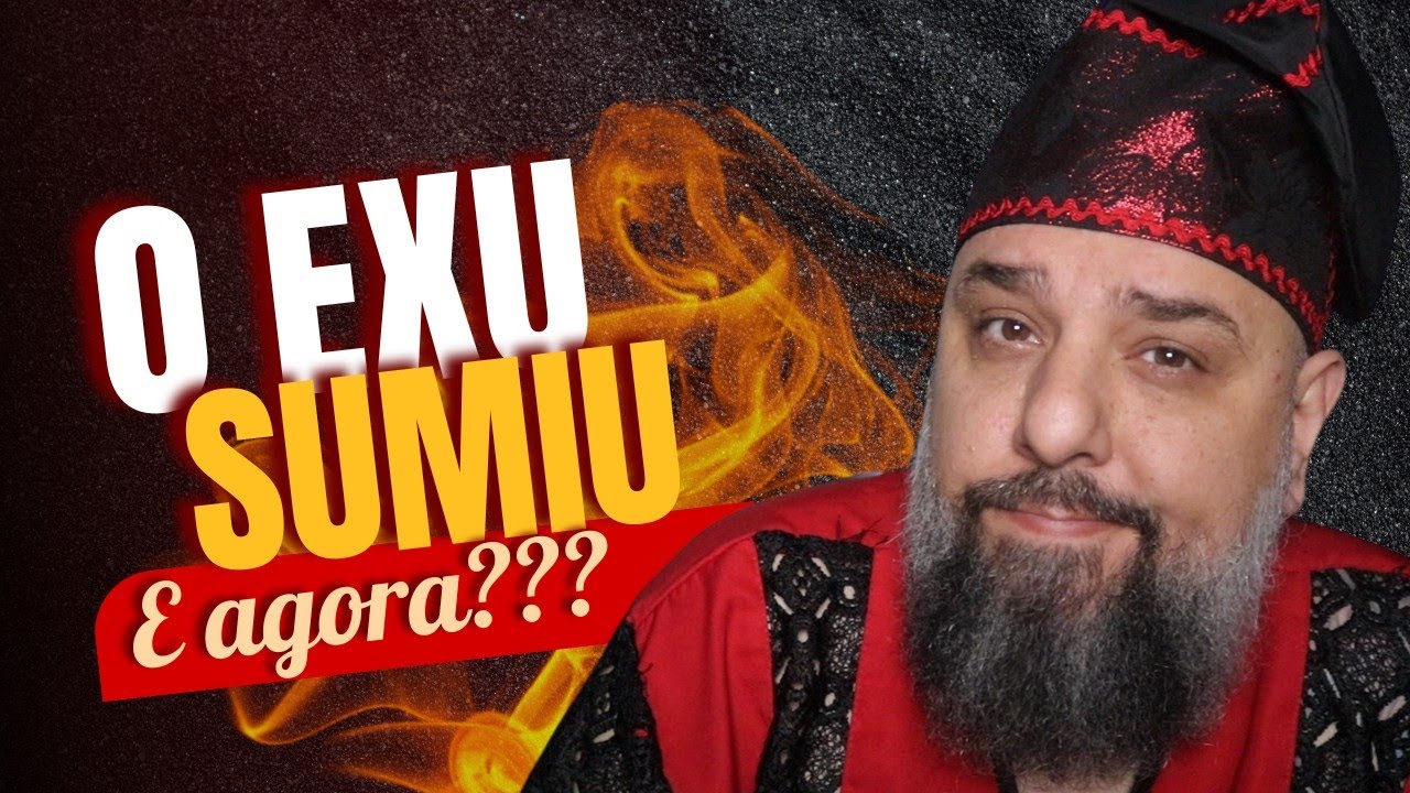 EXU ME ABANDONOU, E AGORA?