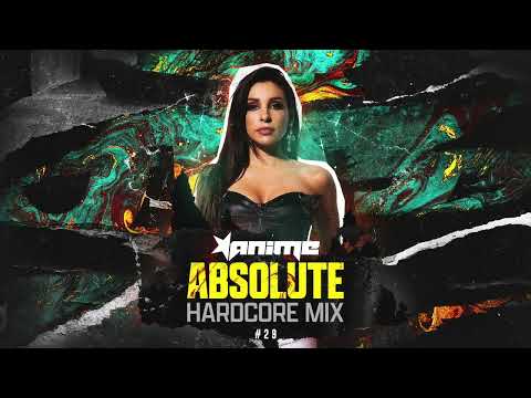 DJ ANIME - Absolute Hardcore Mix #29