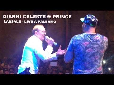 Gianni Celeste Ft. Prince - Lassale: Live a Palermo