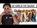 20 WOMEN VS 1 YOUTUBER: QUAN