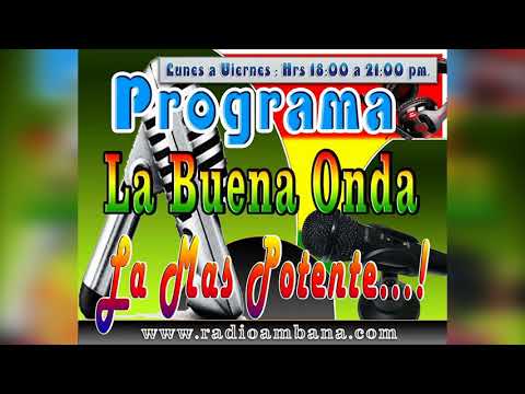 PROGRAMA LA BUENA ONDA - RADIO AMBANÁ - ◄ HISTORIA DE VIDA REAL ( TRAICION CON CUÑADA ) ►