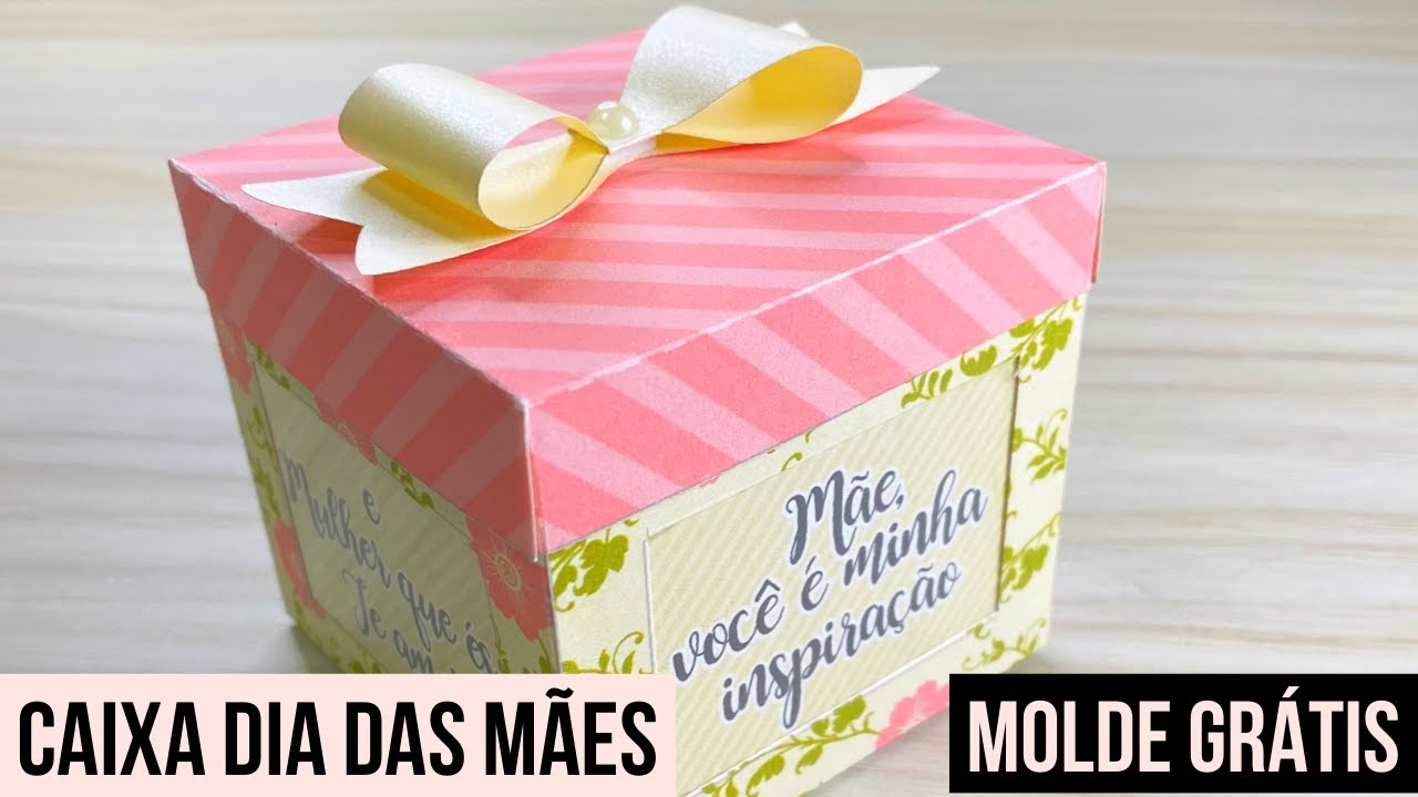CAIXA DIA DAS MÃES | MOLDE GRÁTIS
