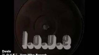 Neo Soul - Dwele - "L.O.V.E." Yam Who? Rework
