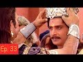 Mahabharat Chapter : Maharathi Karna | Episode - 33 | Full Episode